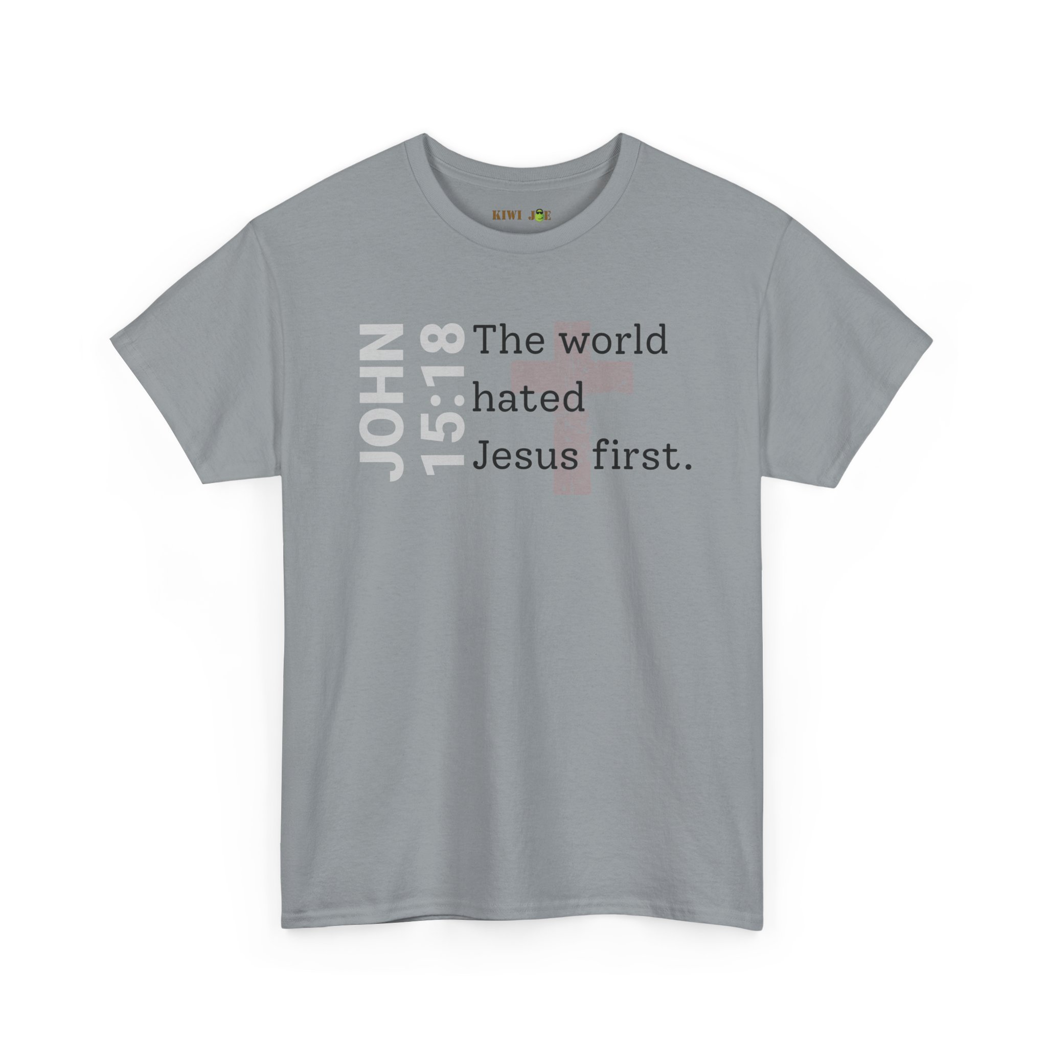 Christian T‑Shirt "John 15:18 - The world hated Jesus first" - Image 28
