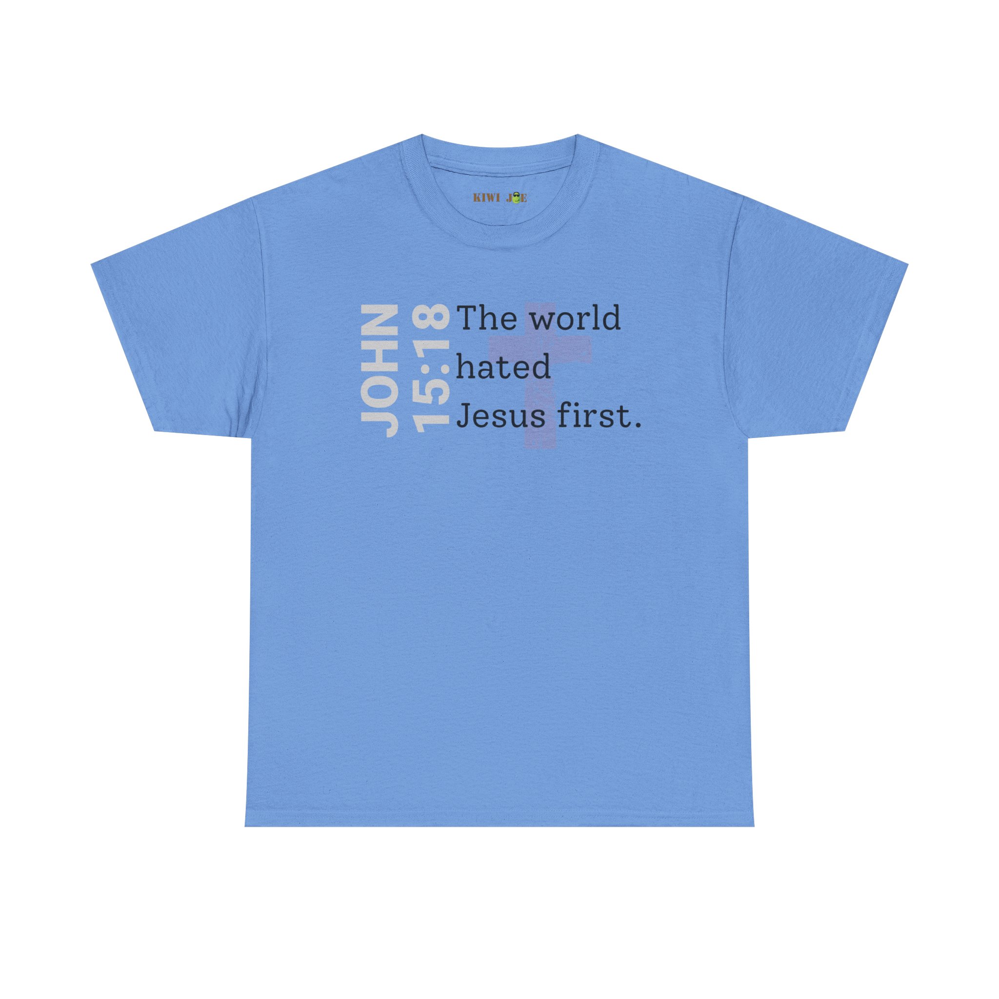 Christian T‑Shirt "John 15:18 - The world hated Jesus first" - Image 35