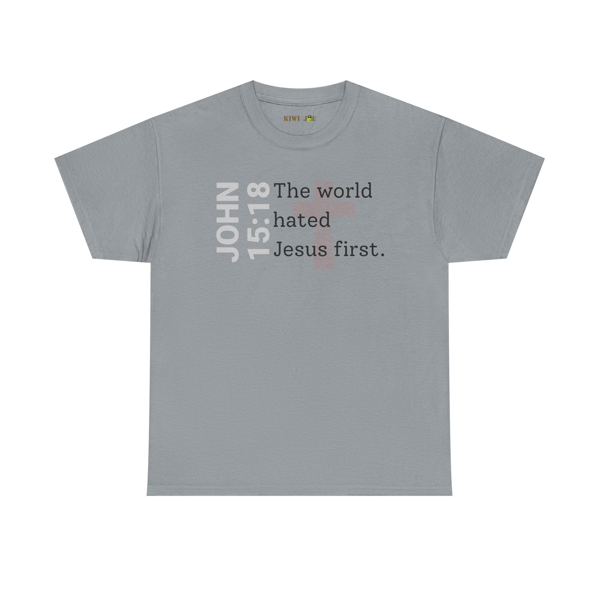 Christian T‑Shirt "John 15:18 - The world hated Jesus first" - Image 29