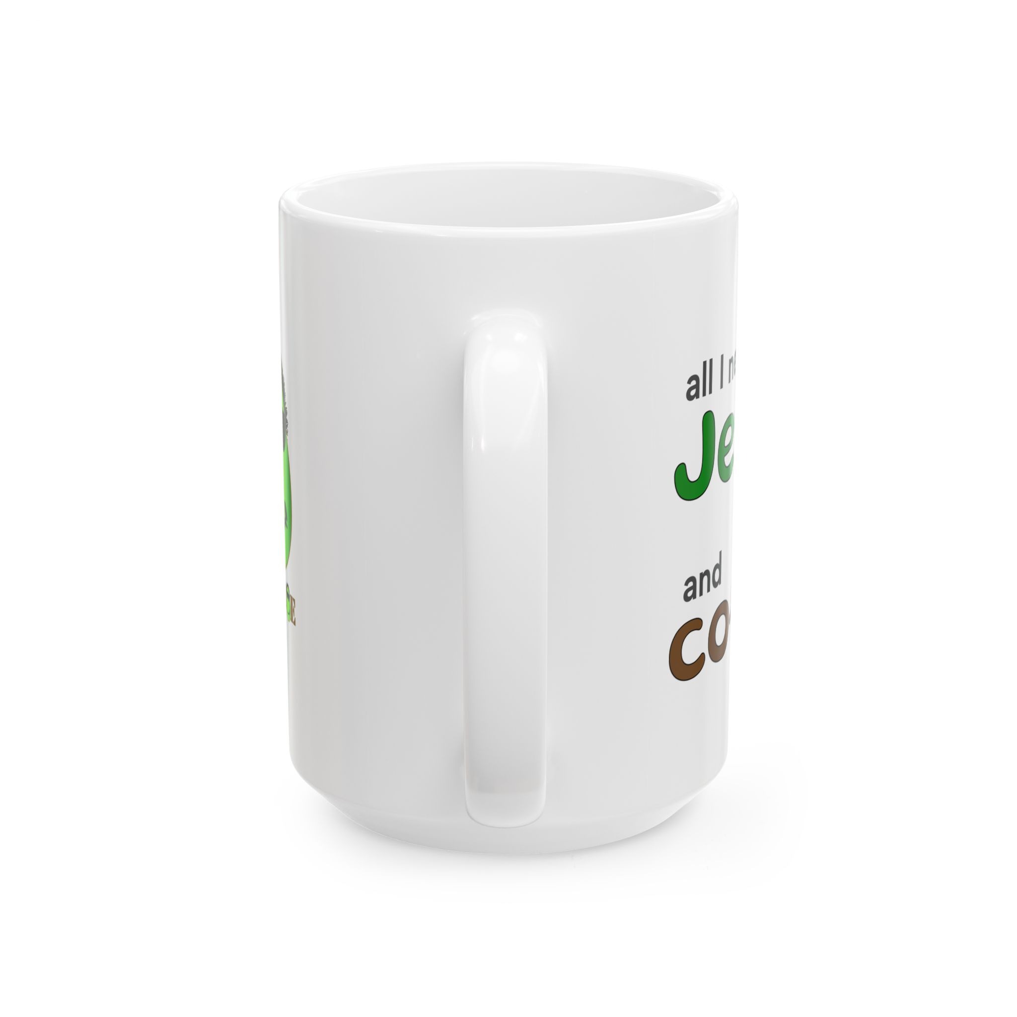 All I Need is Jesus and Coffee Mug (11oz/15oz) - Image 6